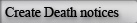 Create Death Notices